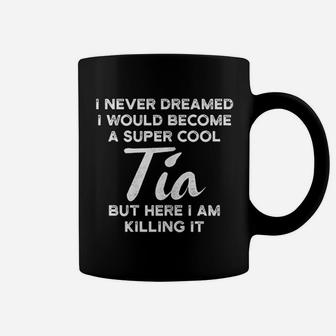 I Never Dream I Would Become A Super Cool Coffee Mug - Thegiftio UK