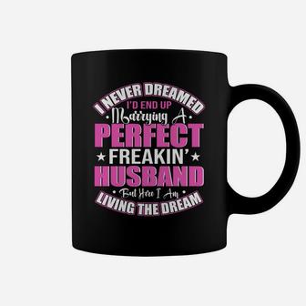 I Never Dreamed I'd End Up Marrying A Perfect Husband Xmas Coffee Mug | Crazezy