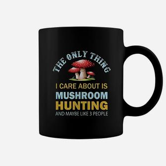 I Only Care About Mushroom Coffee Mug | Crazezy AU