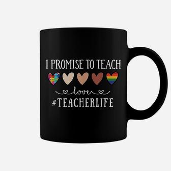 I Promise To Teach Love Teacher Life Heart Coffee Mug | Crazezy