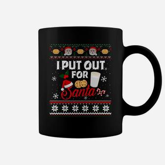 I Put Out For Santa Funny Christmas Cookies And Milk Ugly Sweatshirt Coffee Mug | Crazezy