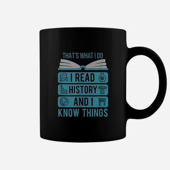 I Read History And Know Things Coffee Mug | Crazezy CA
