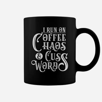 I Run On Coffee, Chaos & Cuss Words - Coffee Lover Gift Raglan Baseball Tee Coffee Mug | Crazezy CA
