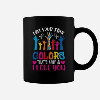 I See Your True Colors Hands Autism Awareness Day Coffee Mug - Monsterry