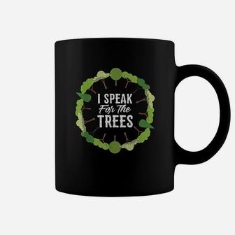 I Speak For The Trees Environmental Earth Day Coffee Mug | Crazezy DE