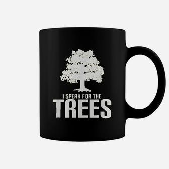 I Speak For The Trees Save The Planet Coffee Mug | Crazezy CA