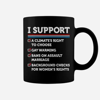 I Support A Climate's Right To Choose Gay Warming Coffee Mug - Monsterry DE