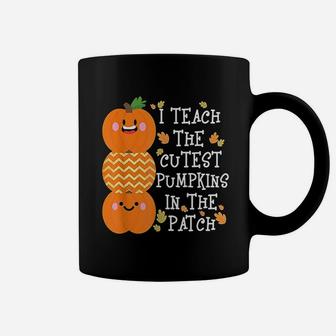 I Teach The Cutest Pumpkins In Patch Coffee Mug | Crazezy DE