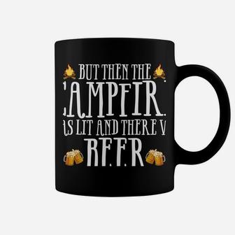 I Tried To Be A Good Girl But Then The Campfire Was Lit Beer Coffee Mug | Crazezy UK