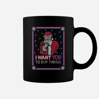 I Want You To Buy Things Santa Clause Xmas Coffee Mug - Monsterry UK