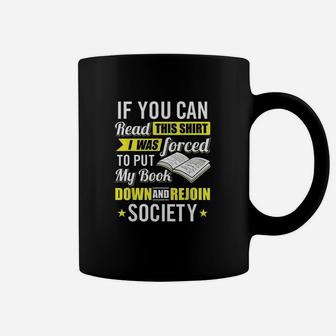I Was Forced To Put My Book Down Book Lover Reading Coffee Mug | Crazezy UK