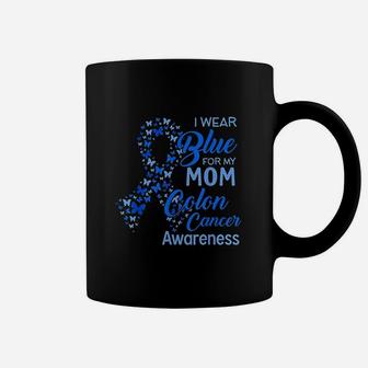 I Wear Blue For My Mom Coffee Mug | Crazezy AU