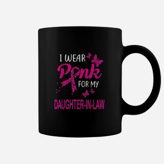 I Wear Pink For My Daughter In Law Coffee Mug | Crazezy DE