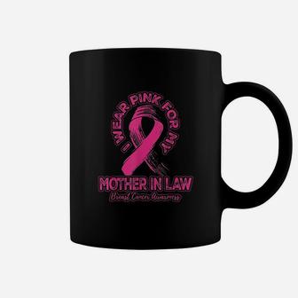 I Wear Pink For My Mother-In-Law Coffee Mug | Crazezy CA