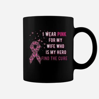 I Wear Pink For My Wife Coffee Mug | Crazezy DE
