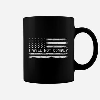 I Will Not Comply Coffee Mug | Crazezy DE