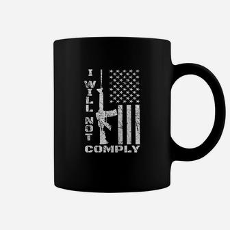 I Will Not Comply Coffee Mug | Crazezy UK