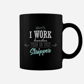 I Work Harder Than An Ugly Striper Work Harder Gift Coffee Mug - Thegiftio UK