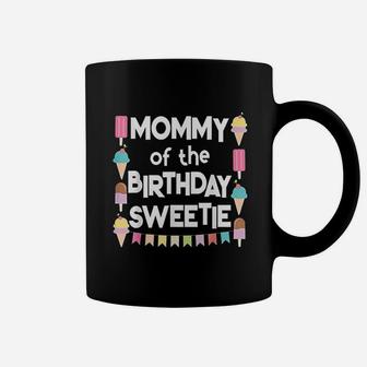 Ice Cream Cones Mommy Of The Birthday Sweetie Coffee Mug | Crazezy DE