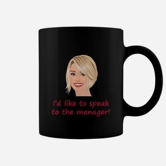 Id Like To Speak To The Manager Says Karen Coffee Mug | Crazezy AU