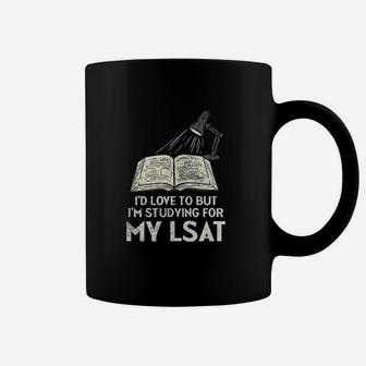Id Love To But Im Studying For My Lsat Coffee Mug | Crazezy UK