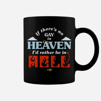 I'd Rather Be Gay In Hell Coffee Mug - Monsterry DE