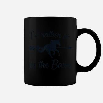 I'd Rather Be In The Barn Funny Horse Owner Retro Vintage Coffee Mug | Crazezy