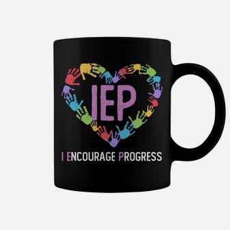 Iep I Encourage Progress Iep Teacher Sweatshirt Coffee Mug | Crazezy UK
