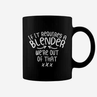 If It Requires A Blender We Are Out Of That Coffee Mug | Crazezy AU