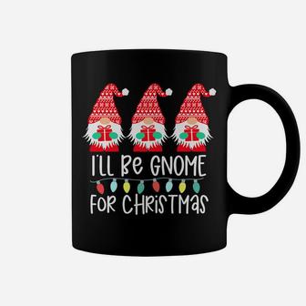 I'll Be Gnome For Christmas Gnome Gift Gnomies Three Gnomes Coffee Mug | Crazezy DE