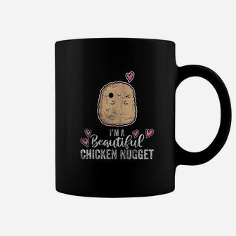 Im A Beautiful Chicken Nuggets Coffee Mug | Crazezy