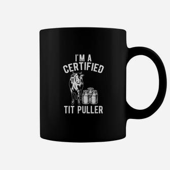 Im A Certified Puller Funny Dairy Cow Farmer Gift Coffee Mug | Crazezy UK