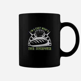 Im A Chef Whats Your Superpower Coffee Mug - Monsterry