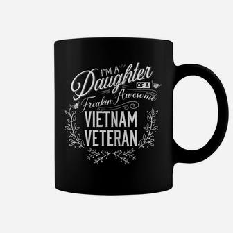 I'm A Daughter Of A Freakin' Awesome Vietnam Veteran Coffee Mug | Crazezy AU