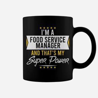 I'm A Food Service Manager And That's My Superpower Xmas Coffee Mug | Crazezy