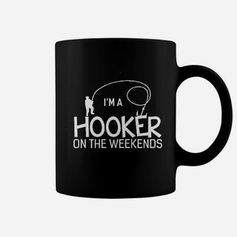 Im A Hooker On The Weekends Funny Fishing Coffee Mug | Crazezy CA