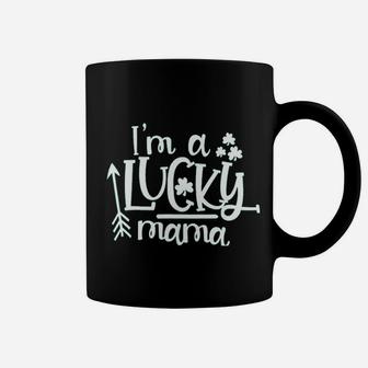 Im A Lucky Mama Coffee Mug | Crazezy AU