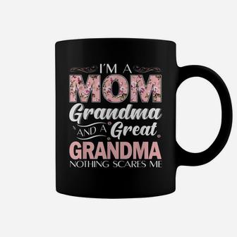 I'm A Mom Grandma Great Nothing Scares Me Coffee Mug | Crazezy DE
