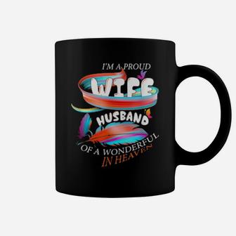 I'm A Proud Wife Of The Wonderful Husband In Heaven Coffee Mug - Monsterry UK