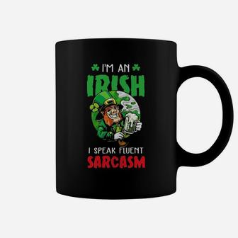 I'm An Irish I Speak Fluent Sarcasm Coffee Mug - Monsterry