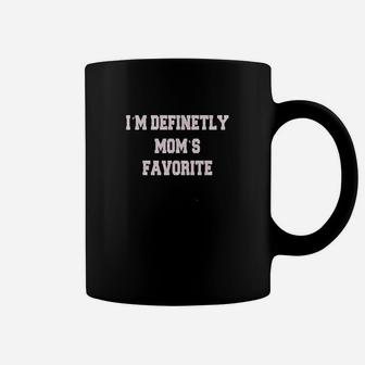 Im Definetly Moms Favorite Child Coffee Mug | Crazezy AU