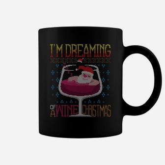 I'm Dreaming Of A Wine Christmas Red Wine Ugly X-Mas Sweater Sweatshirt Coffee Mug | Crazezy