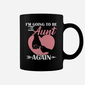 Im Going To Be An Aunt Again Funny For Women Coffee Mug - Thegiftio UK