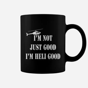 Im Heli Good Helicopter Pilot Father Day Gift Coffee Mug | Crazezy UK