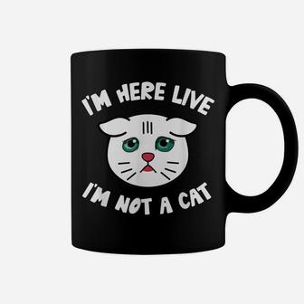 I'm Here Live I'm Not A Cat Filter Lawyer Meme Funny Kitten Coffee Mug | Crazezy AU