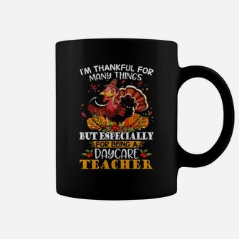 I'm Thankful For Many Things And For Being A Daycare Teacher Coffee Mug - Monsterry DE