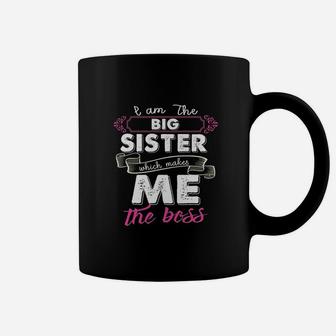 Im The Big Sister Which Makes Me The Boss Kids Coffee Mug | Crazezy CA