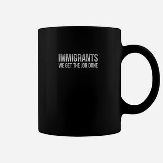 Imigrants We Get The Job Done Vintage Style Coffee Mug | Crazezy UK
