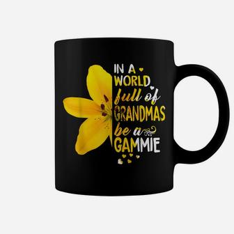 In A World Full Of Grandmas Be A Gammie Flower Coffee Mug | Crazezy AU
