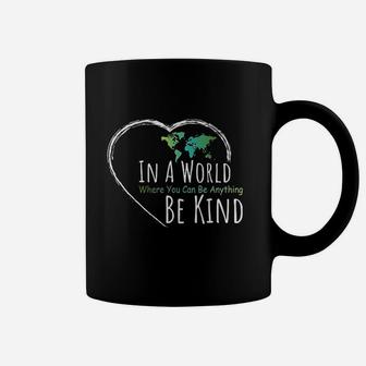 In A World Where You Can Be Anything Be Kind Coffee Mug - Thegiftio UK